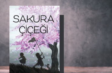 “Sakura Çiçeği” Romanı Üzerine – Yakup Yaşar