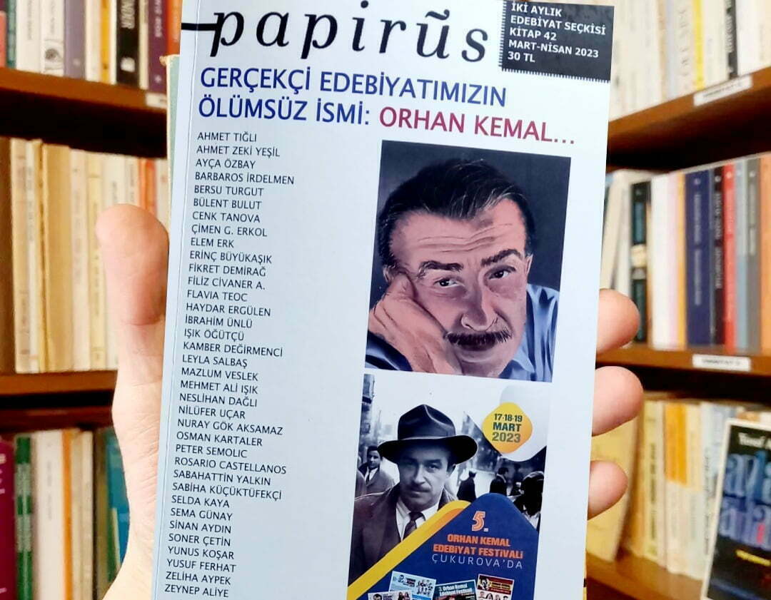Papirüs “Orhan Kemal” Dosyasıyla Çıktı