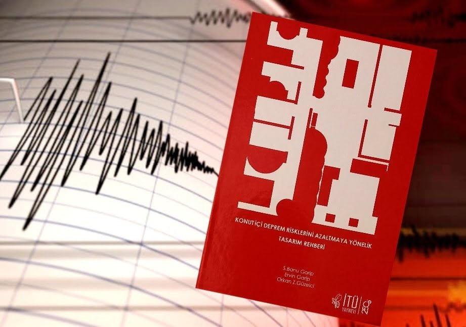 Kitap: “Konut İçi Deprem Risklerini Azaltmaya Yönelik Tasarım Rehberi”