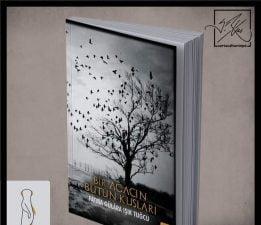 Fatma Gülara’nın Kaleminden “Bir Ağacın Bütün Kuşları”