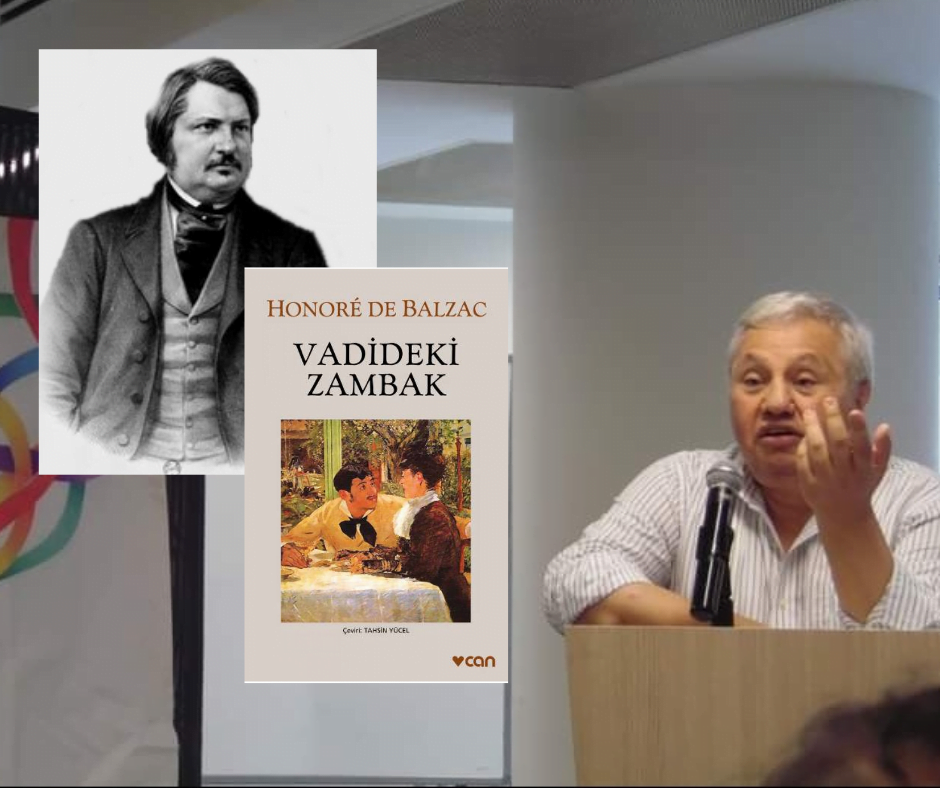 Tahir Şilkan yazdı: Vadideki Zambak ve 173. Ölüm Yıl Dönümünde “Honore De Balzac”