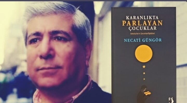 Ahmet Zeki Yeşil’in Tanıtımıyla: Necati Güngör’den Yeni Kitap: “Karanlıkta Parlayan Çocuklar”