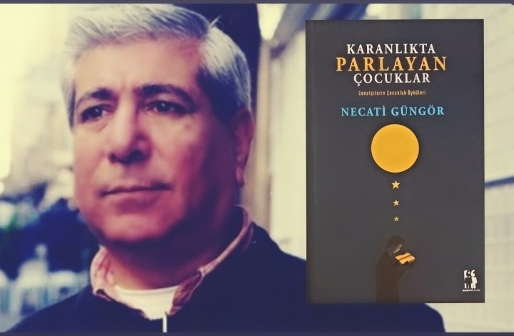 Ahmet Zeki Yeşil’in Tanıtımıyla: Necati Güngör’den Yeni Kitap: “Karanlıkta Parlayan Çocuklar”