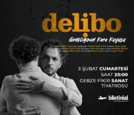 “Delibo – Gençliğimin Kara Kuyusu” Tiyatro Oyunu Gebze’de