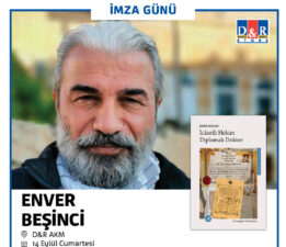 Enver Beşinci, D&R’da okurlarıyla buluşacak