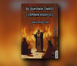 Mergen Yayınları Çevirisiyle “Bu Dünyanın Tanrısı (Zamanın Hikayesi)”