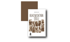 Yazar Bayram Sarı’nın “Bukowski’nin Oğlu” İsimli Kitabının Analizi