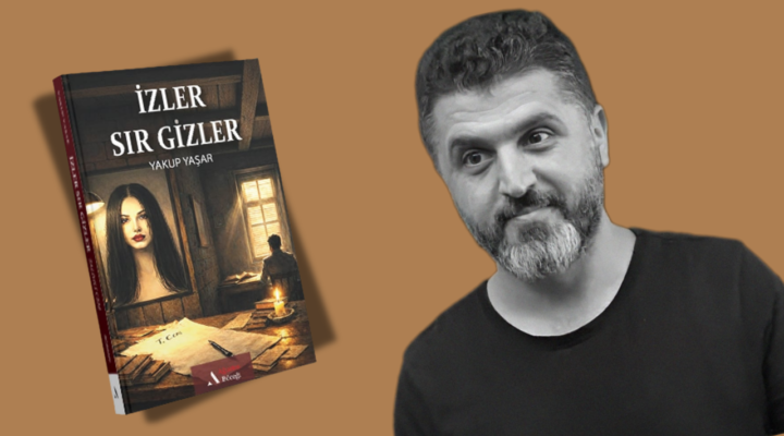Yakup Yaşar’dan Yeni Kitap “İzler Sır Gizler”