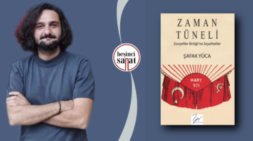 Sovyetler Birliği: Cennet mi, Kızıl Cehennem miydi?  Türkiyeli Aydınların Gözünden ‘’Zaman Tüneli” / Halil Yeni