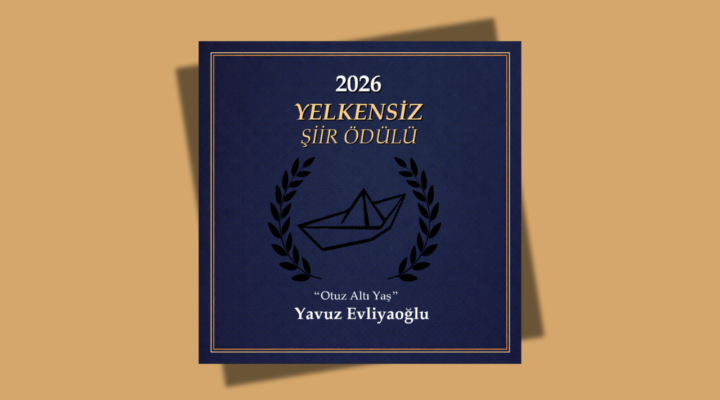 2026 Yelkensiz Şiir Ödülü Sonuçlandı