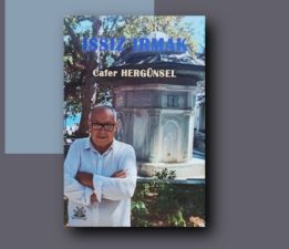 Cafer Hergünsel’den yeni kitap: Issız Irmak