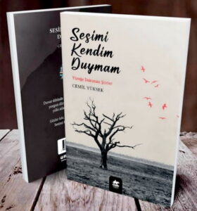 Cemil Yüksek ve Sesimi Kendim Duymam… / Ömer Yerlikaya